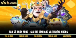Bắn cá thần rồng