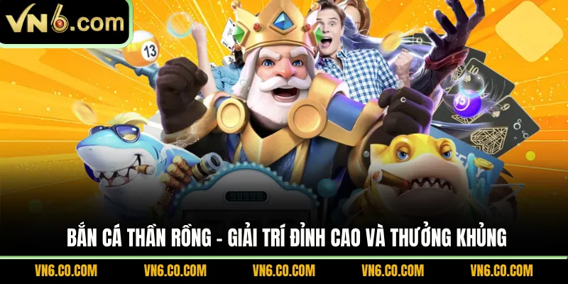 Bắn cá thần rồng