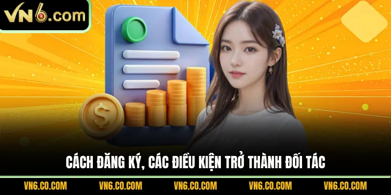 Cách đăng ký, các điều kiện trở thành đối tác