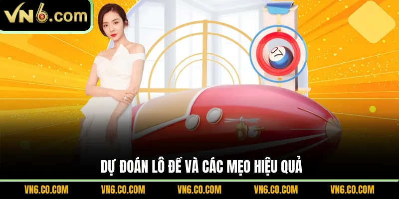 Dự đoán lô đề và các mẹo hiệu quả 