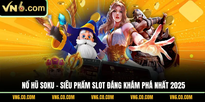 Nổ hũ Soku