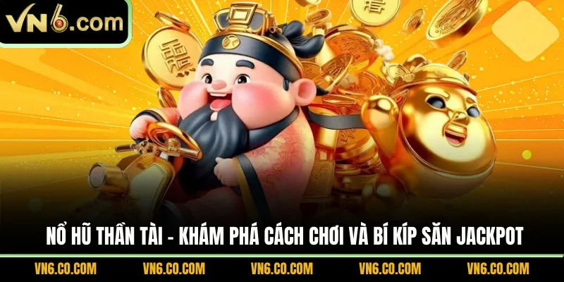 nổ hũ Thần Tài