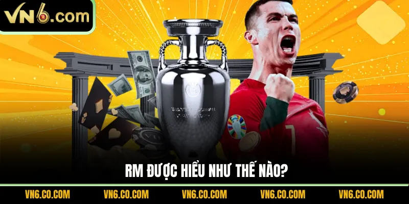 Rm được hiểu như thế nào?