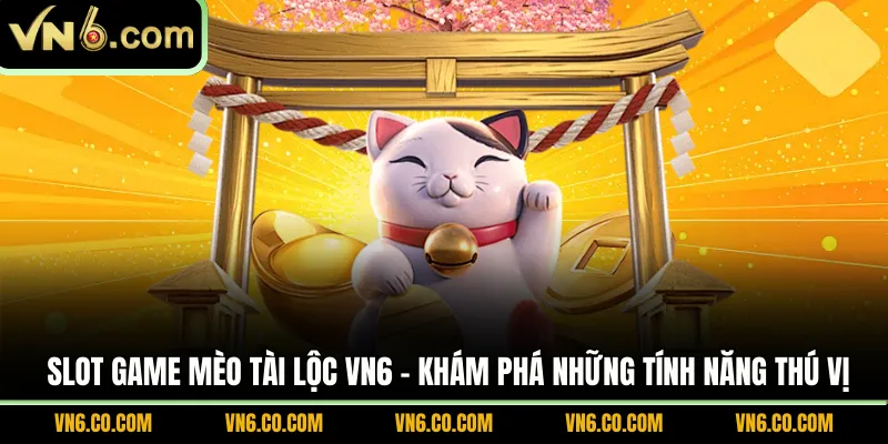 Slot game Mèo Tài Lộc