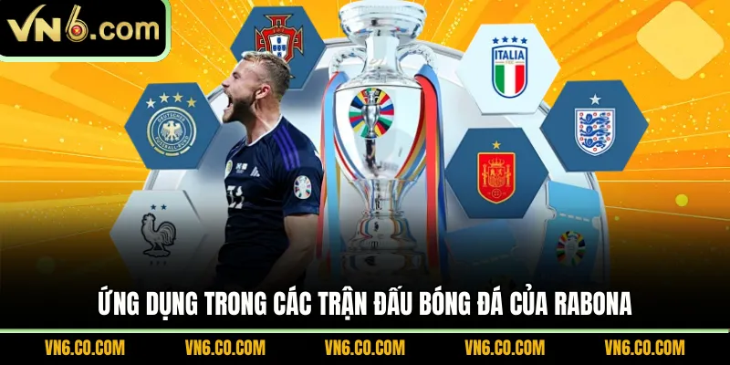 Ứng dụng trong các trận đấu bóng đá của Rabona