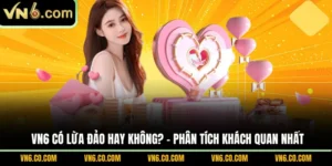 VN6 có lừa đảo hay không?